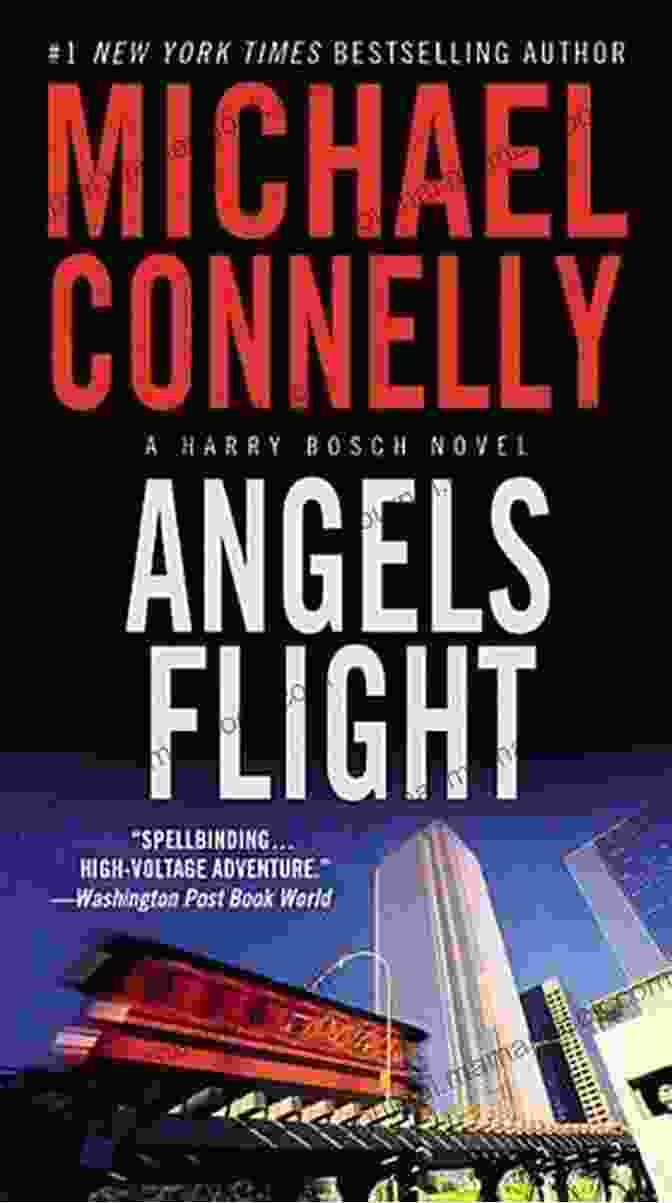 Angels Flight Novel By Michael Connelly Featuring Harry Bosch Angels Flight (A Harry Bosch Novel 6)