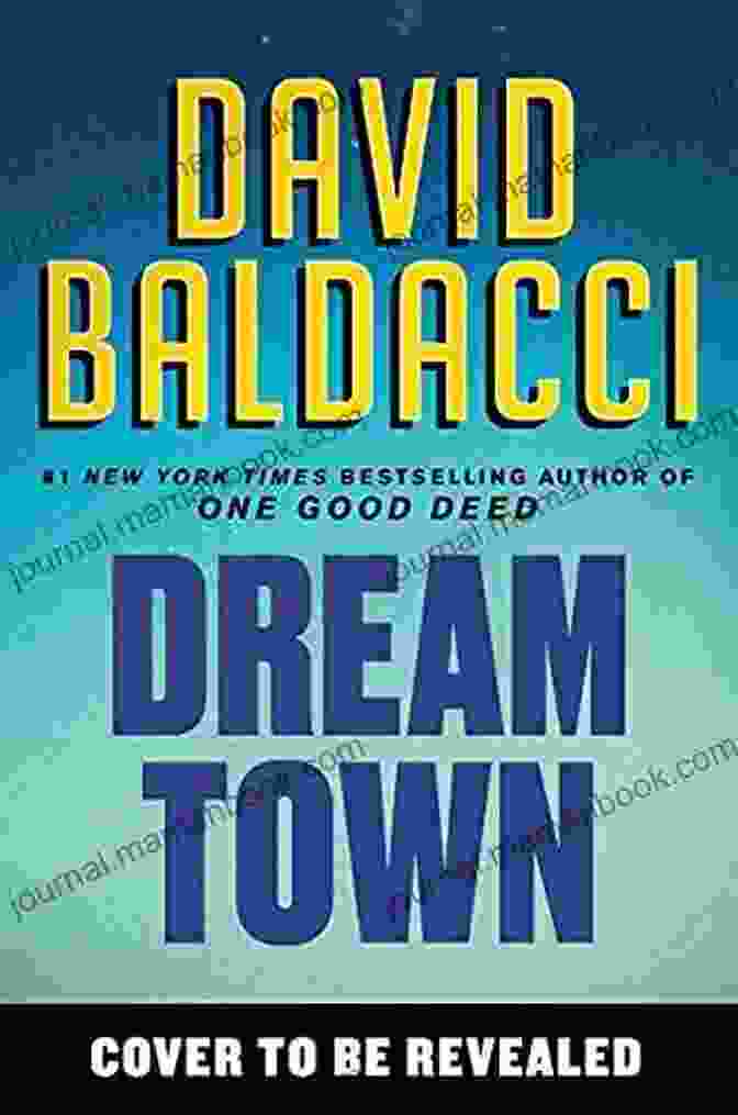 Dream Town, A Novel By Archer, Explores The Intersection Of Dreams And Reality. Dream Town (An Archer Novel)