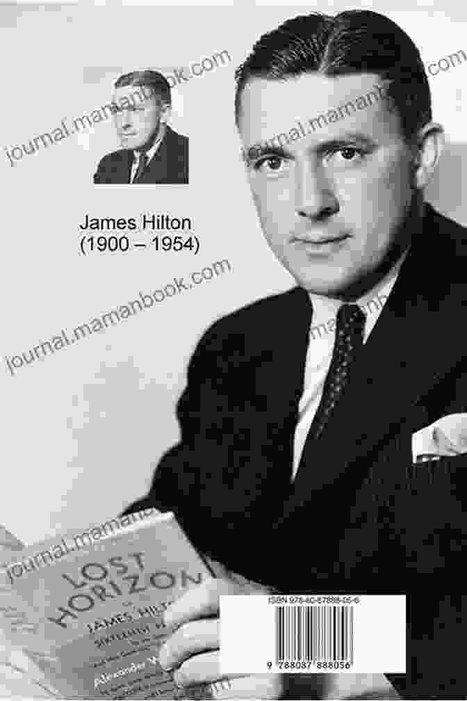 James Hilton, A Renowned English Novelist And Screenwriter Best Known For His Novels 'Lost Horizon' And 'Goodbye, Mr. Chips.' Smart On The Inside James Hilton