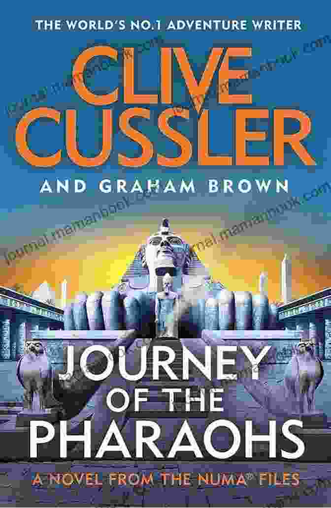 Journey Of The Pharaohs Numa Files 17 Discover The Secrets Of Ancient Egypt Journey Of The Pharaohs (NUMA Files 17)