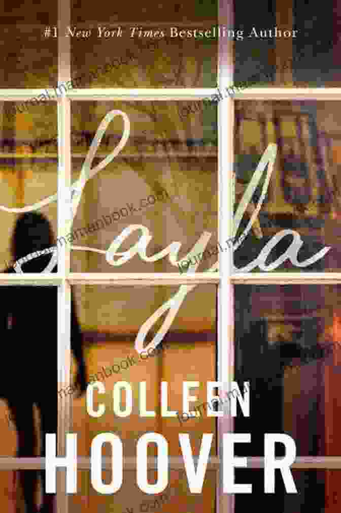 Layla Colleen Hoover Drawing Inspiration From Personal Experiences And The World Around Her Layla Colleen Hoover