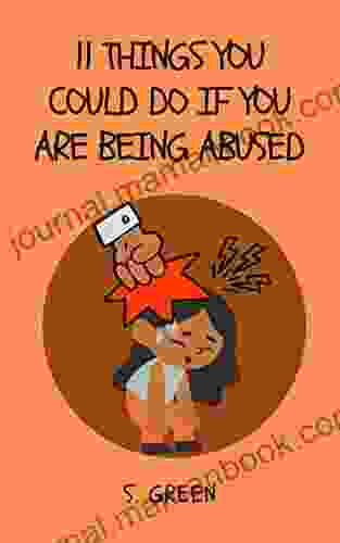 11 Things You Could Do If You Are Being Abused Age 8 13: Inspirational For Physically Abused Kids (Yaadie Collection Of Inspirational For Children)