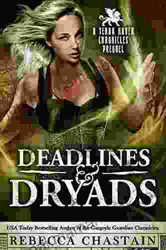 Deadlines Dryads: A Terra Haven Chronicles Prequel