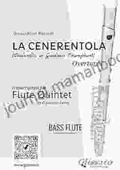 La Cenerentola Flute Quintet (C Bass Flute): (Cinderella Or Goodness Triumphant) Overture