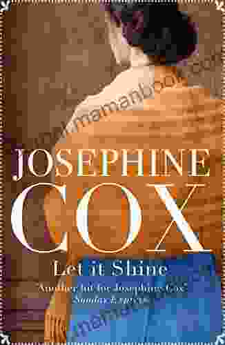 Let It Shine Josephine Cox