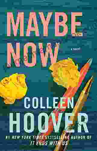 Maybe Now: A Novel (Maybe Someday 3)