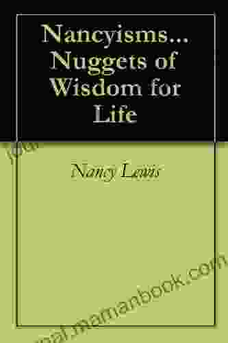 Nancyisms Nuggets Of Wisdom For Life
