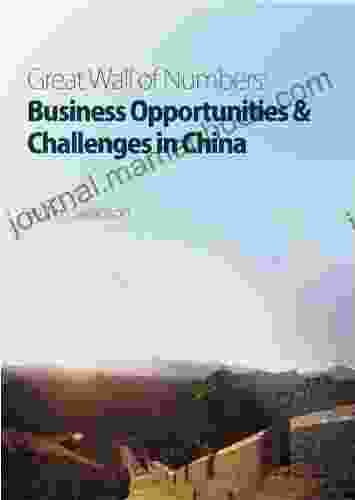 Great Wall Of Numbers: Business Opportunities Challenges In China