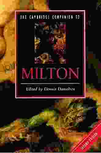 The Cambridge Companion To Milton (Cambridge Companions To Literature)