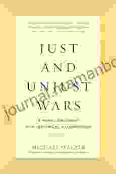 Just And Unjust Wars: A Moral Argument With Historical Illustrations