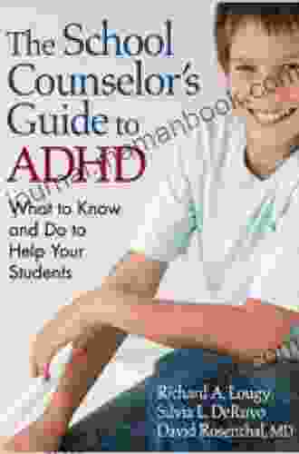 The School Counselor S Guide To ADHD: What To Know And Do To Help Your Students