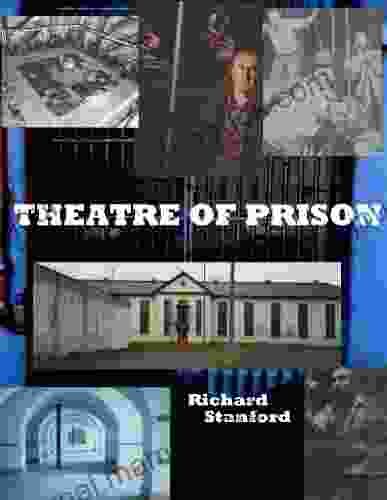 Theatre Of Prison: The Making Of A Writer