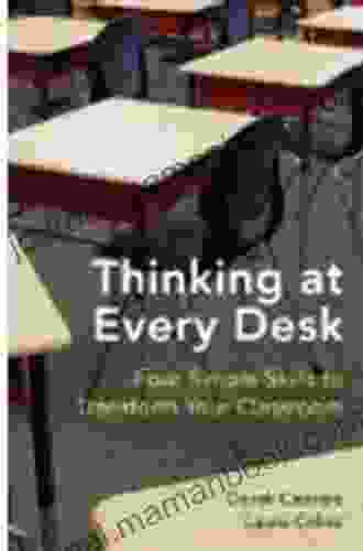 Thinking At Every Desk: Four Simple Skills To Transform Your Classroom (Norton In Education)