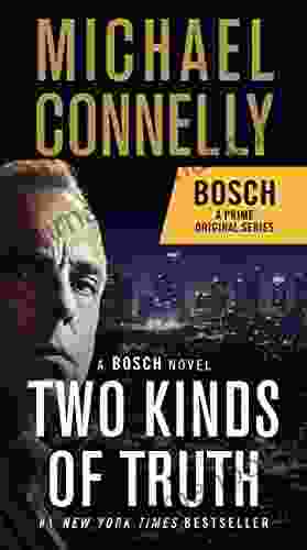 Two Kinds Of Truth (A Harry Bosch Novel 20)