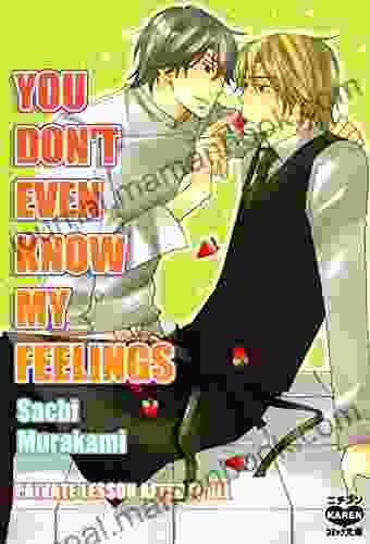 You Don T Even Know My Feelings (Yaoi Manga) #10