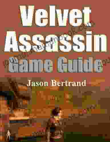 Velvet Assassin Game Guide Nunzio DeFilippis