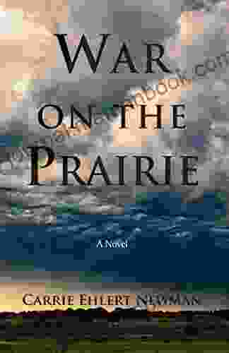 War On The Prairie Aleta Hodge